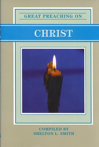 Imagen de archivo de Great Preaching on Christ (Great Preaching series, XIX (19)) a la venta por HPB-Red