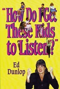 Imagen de archivo de How do I get these kids to listen?: Practical ways to gain and hold attention in the classroom a la venta por ZBK Books