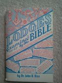 Beispielbild fr Lodges Examined by the Bible zum Verkauf von Orion Tech