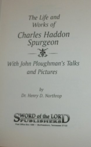 Stock image for The Life and Works of Charles Haddon Spurgeon with Ploughman's Talks and Pictures[ for sale by HPB-Ruby