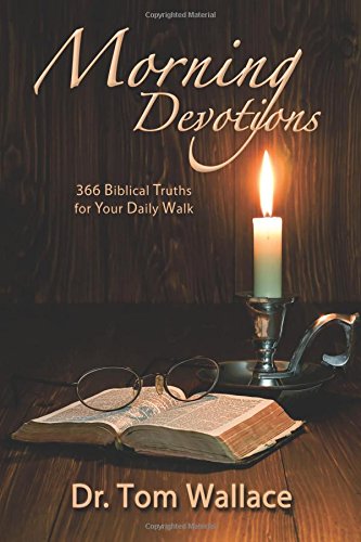 Stock image for Morning Devotions: 366 Biblical Truths for Your Daily Walk for sale by ThriftBooks-Dallas