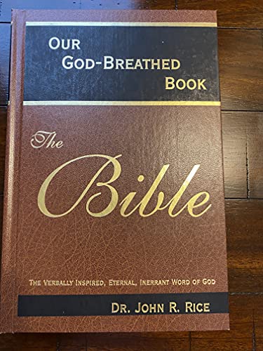 Our God-Breathed Book: The Bible (9780873986281) by Rice, John R.