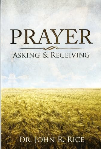 Beispielbild fr Prayer: Asking and Receiving zum Verkauf von ThriftBooks-Atlanta