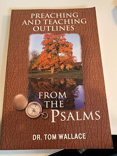 Stock image for Preaching and Teaching Outlines from the Psalms for sale by SecondSale