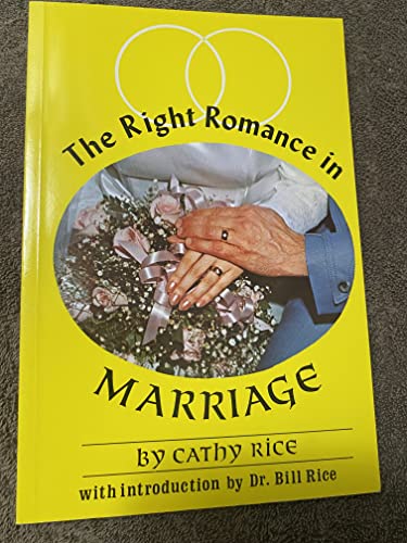 Beispielbild fr The Right Romance in Marriage zum Verkauf von Better World Books: West