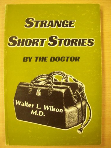 Beispielbild fr Strange Short Stories by the Doctor zum Verkauf von Fallen Leaf Books