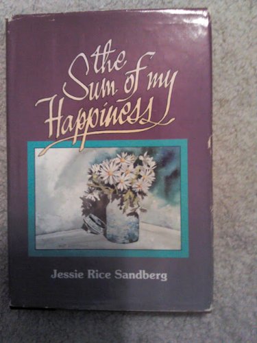 Imagen de archivo de The Sum of My Happiness a la venta por Gulf Coast Books