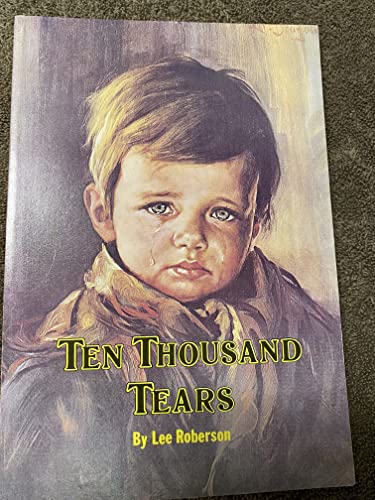 Imagen de archivo de Ten Thousand Tears a la venta por Christian Book Store