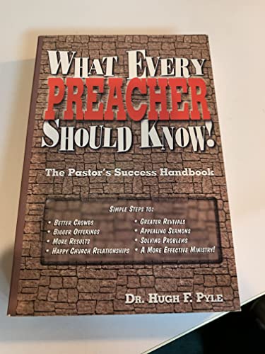 Beispielbild fr What Every Preacher Should Know! zum Verkauf von Better World Books