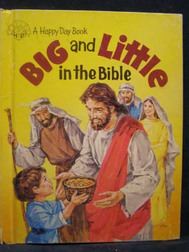 Stock image for Big and Little in the Bible (Happy Day Books) for sale by ThriftBooks-Dallas