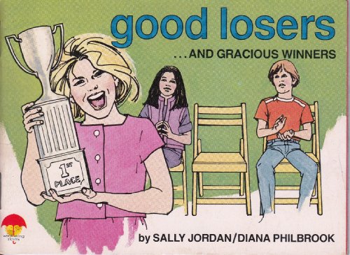 Good losers and gracious winners (Weathering Storms) (9780874030341) by Jordan, Sally