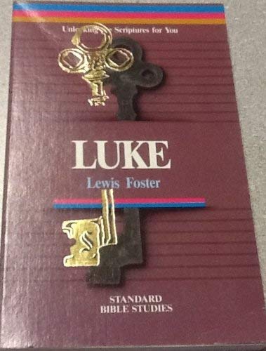 Beispielbild fr Luke: Unlocking the Scriptures for You (Standard Bible Studies) zum Verkauf von ThriftBooks-Dallas