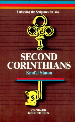 Beispielbild fr Unlocking the Scriptures for You: Second Corinthians (Standard Bible Studies Series) zum Verkauf von Half Price Books Inc.