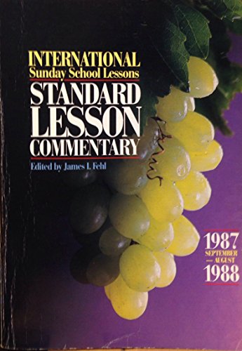 Beispielbild fr International Sunday School Lessions - Standard Lesson Commentary - 1987 September - August 1988 (35) zum Verkauf von Your Online Bookstore