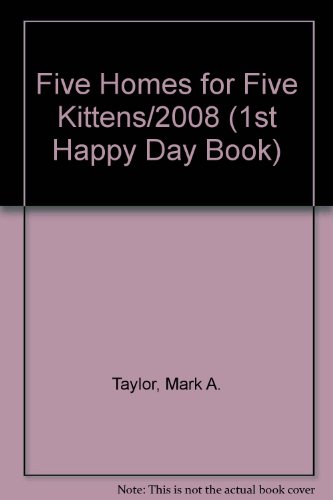 9780874033083: Five Homes for Five Kittens/2008 (1st Happy Day Book)