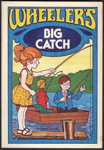 Wheeler's Big Catch (Wheeler's Adventures) (9780874033182) by Schantz, Daniel