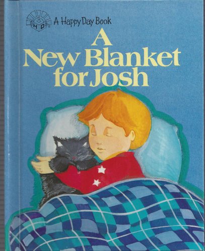 Beispielbild fr New Blanket for Josh (A Happy day book) zum Verkauf von Wonder Book