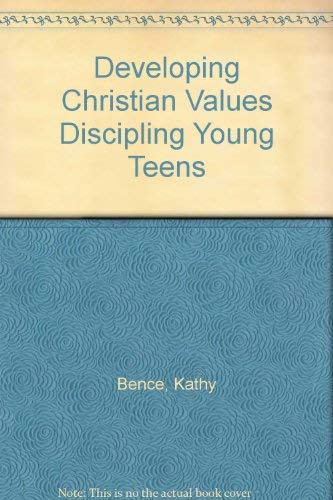 9780874036404: Developing Christian Values (Discipling Young Teens Series)