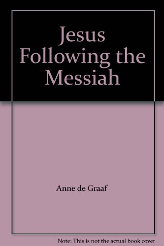 Beispielbild fr Jesus Following the Messiah zum Verkauf von Better World Books: West