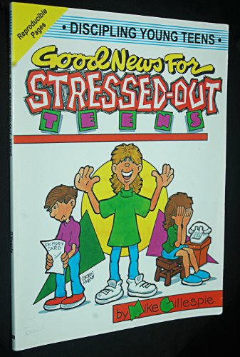 Imagen de archivo de Good News For Stressed-out Teens a la venta por 4 THE WORLD RESOURCE DISTRIBUTORS