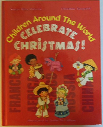 9780874037999: Children Around the World Celebrate Christmas!