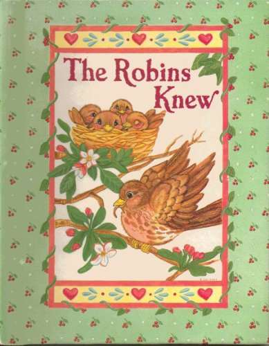 Imagen de archivo de The Robins Knew: Happy Day Book (Happy Day Books (Hardcover)) a la venta por Reliant Bookstore