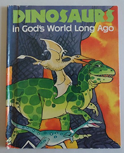 Stock image for Dinosaurs in God's world long ago (A Happy day book) for sale by Wonder Book