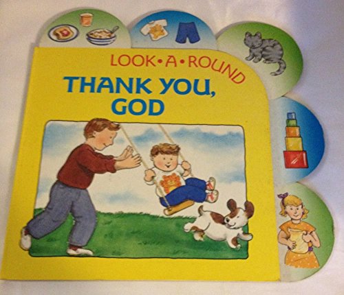 9780874039108: Thank You- God: Look-A-Round Book