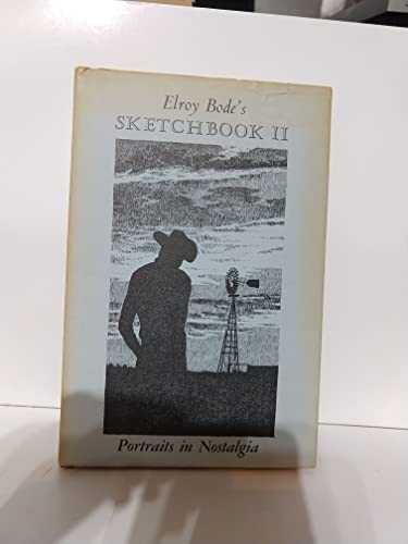 9780874040326: Elroy Bode's Sketchbook II: Portraits in Nostalgia