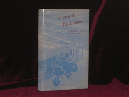 Imagen de archivo de Sunward I've Climbed a la venta por Chequamegon Books