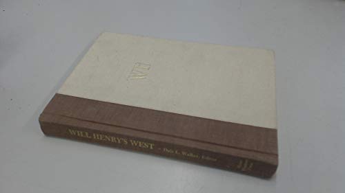 Imagen de archivo de Will Henry's West a la venta por Books From California