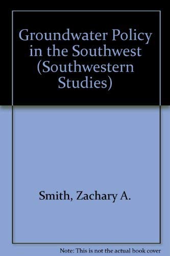 Beispielbild fr Groundwater Policy in the Southwest Southwestern Studies: Monograph No.76 zum Verkauf von Sabino Books