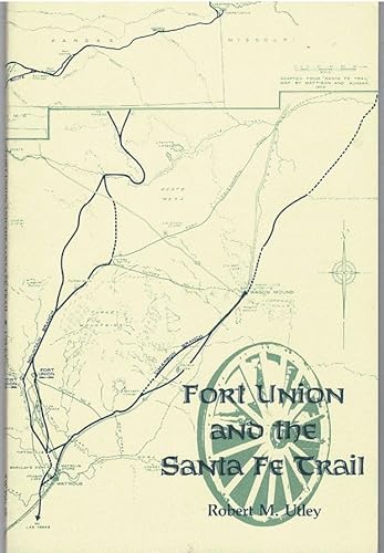 Stock image for Fort Union and the Santa Fe Trail for sale by Lowry's Books