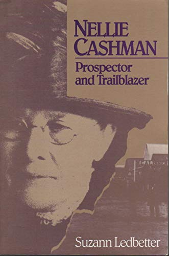 Stock image for Nellie Cashman: Prospector and Trailblazer (Southwestern Studies, No. 98) for sale by HPB-Red