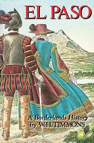 9780874042139: El Paso: A Borderlands History by Timmons Wilbert H.; Timmons W. H.