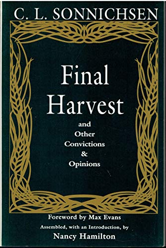 9780874042214: Final Harvest and Other Convictions and Opinions: And Other Convictions and Opinions