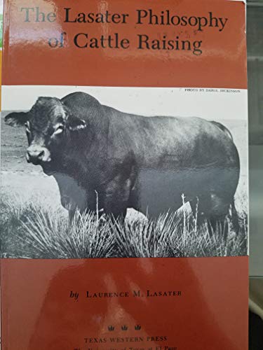 9780874042269: The Lasater Philosophy of Cattle Raising