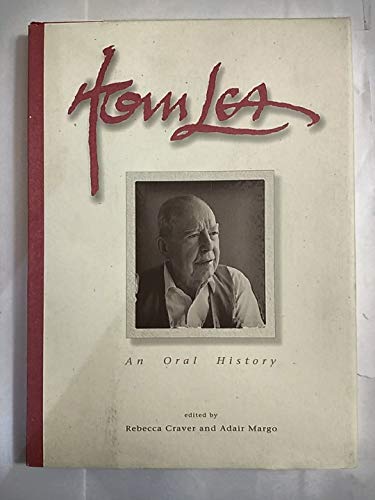 Imagen de archivo de Tom Lea: An Oral History a la venta por Front Cover Books