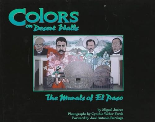9780874042368: Colors on Desert Walls: The Murals of El Paso
