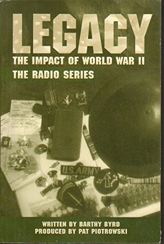 Stock image for Legacy: The impact of World War II : the radio series for sale by HPB-Red