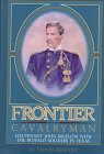 Imagen de archivo de Frontier Cavalryman: Lieutenant John Bigelow With the Buffalo Soldiers in Texas a la venta por Front Cover Books