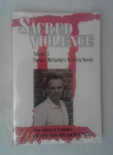 

Sacred Violence: Cormac McCarthy's Western Novels