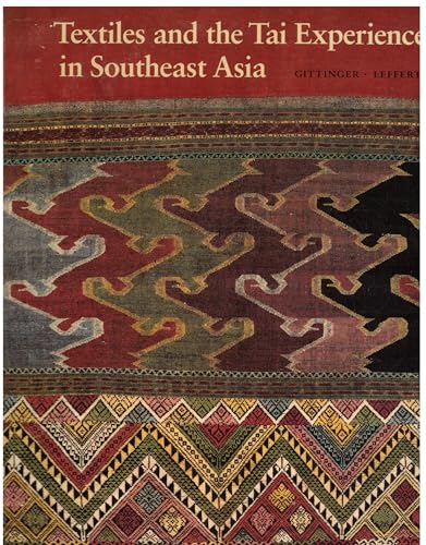 Beispielbild fr Textiles and the Tai Experience in Southeast Asia zum Verkauf von Better World Books