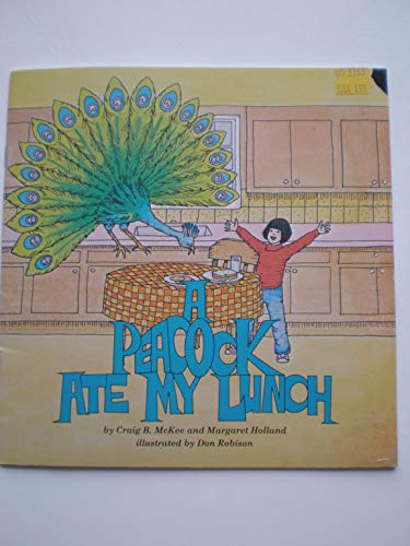 Stock image for A Peacock Ate My Lunch [Paperback] MCKEE, Craig B. and Margaret Holland for sale by Michigander Books