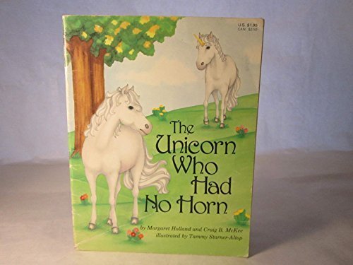 Beispielbild fr The Unicorn Who Had No Horn zum Verkauf von ThriftBooks-Dallas