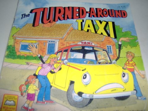 Stock image for The Turned-Around Taxi for sale by ThriftBooks-Dallas