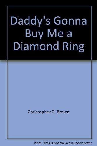 9780874060553: Daddy's Gonna Buy Me a Diamond Ring