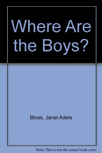 9780874060652: Where Are the Boys?