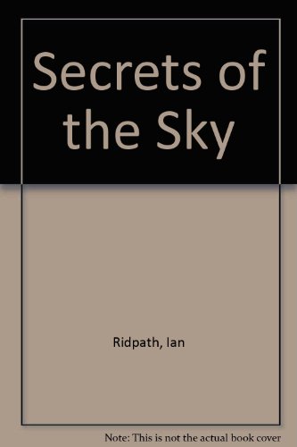 Secrets of the Sky (9780874060799) by Ridpath, Ian