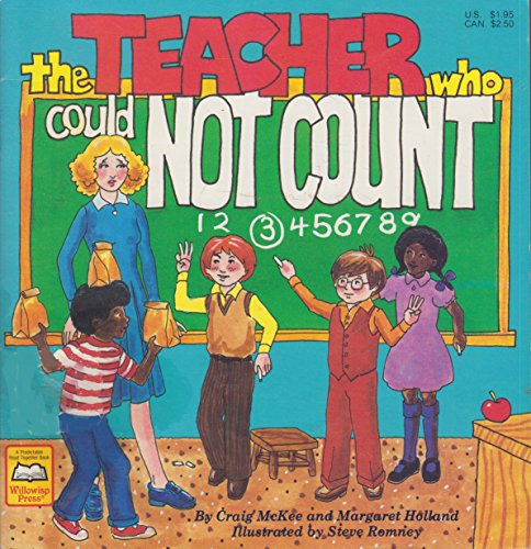 Stock image for The Teacher Who Could Not Count McKee, Craig and Holland, Margaret for sale by Michigander Books